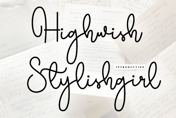 Highwish Stylishgirl: A Timeless Script Font for Brands