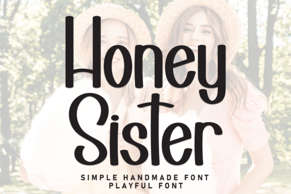 Honey Sister: A Charming Script Font for Creative Projects