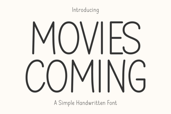 Movies Coming: A Handwritten Typeface for Makers