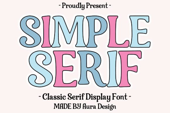 Simple Serif: A Premium Display Font for Modern Campaigns