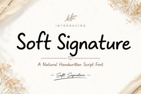 Soft Signature: A Handwritten Font for Digital Warmth