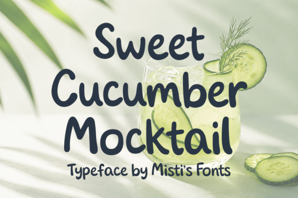 Sweet Cucumber Mocktail Font for Makers
